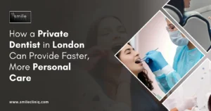 award-winning private dentist in london offering fast, personalized dental care at smile cliniq